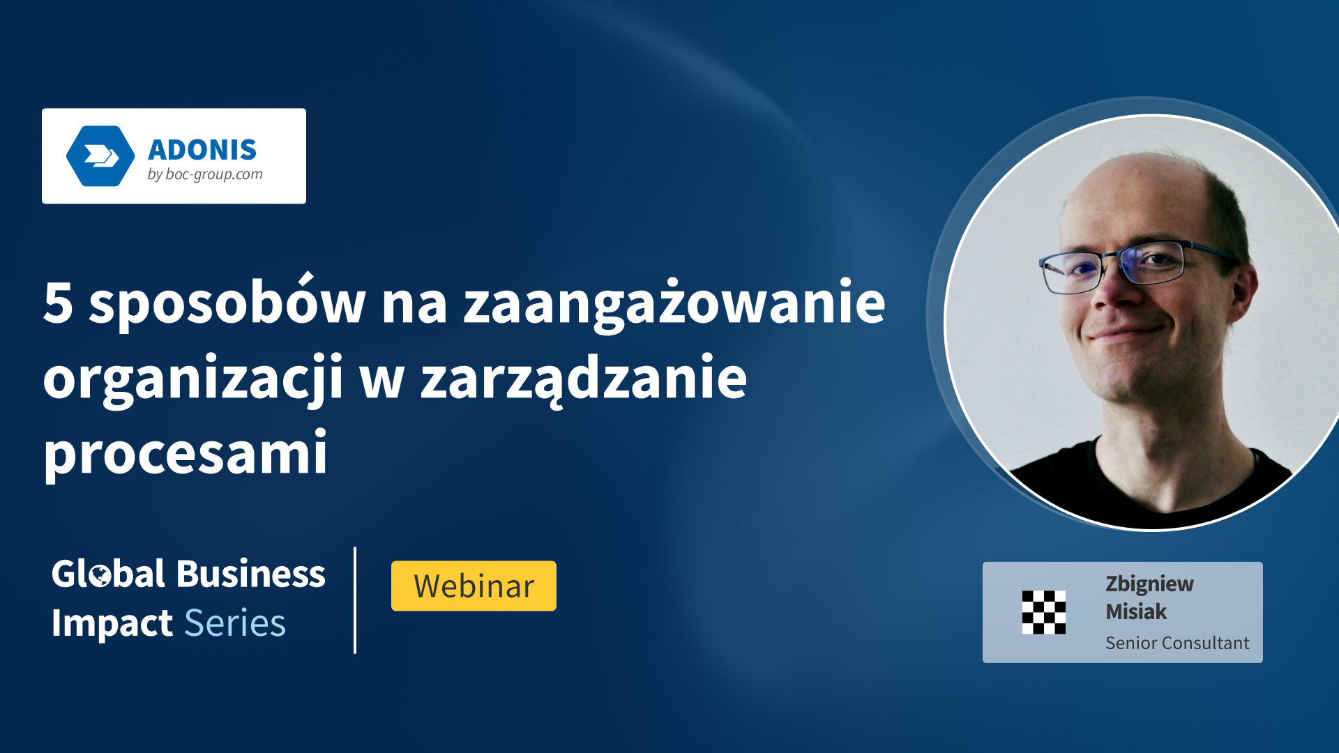 5 sposobów na zaangażowanie organizacji w zarządzanie procesami - webinar