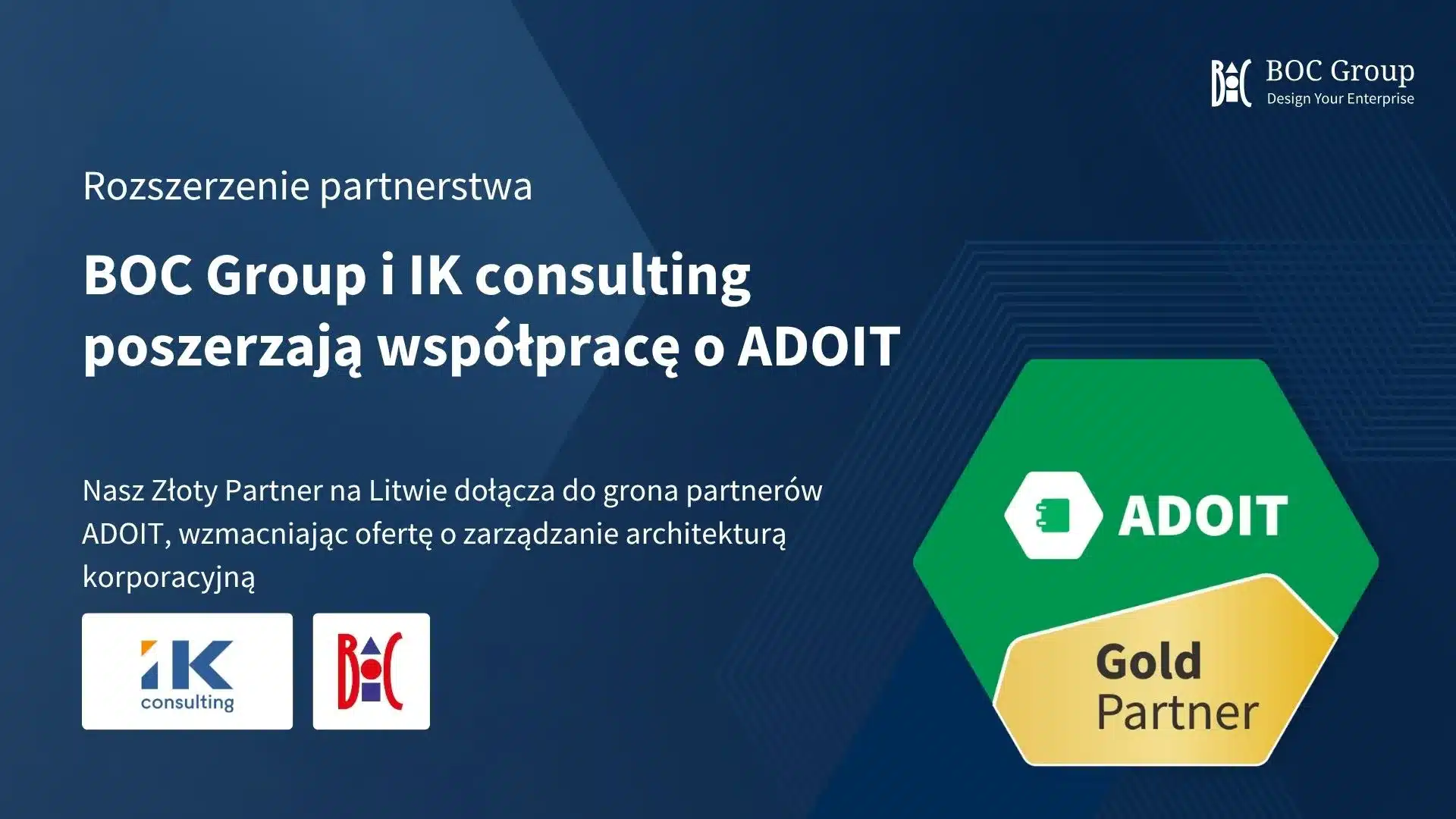 BOC Group poszerza partnerstwo z IK consulting o system ADOIT BOC Group poszerza partnerstwo z IK consulting o system ADOIT